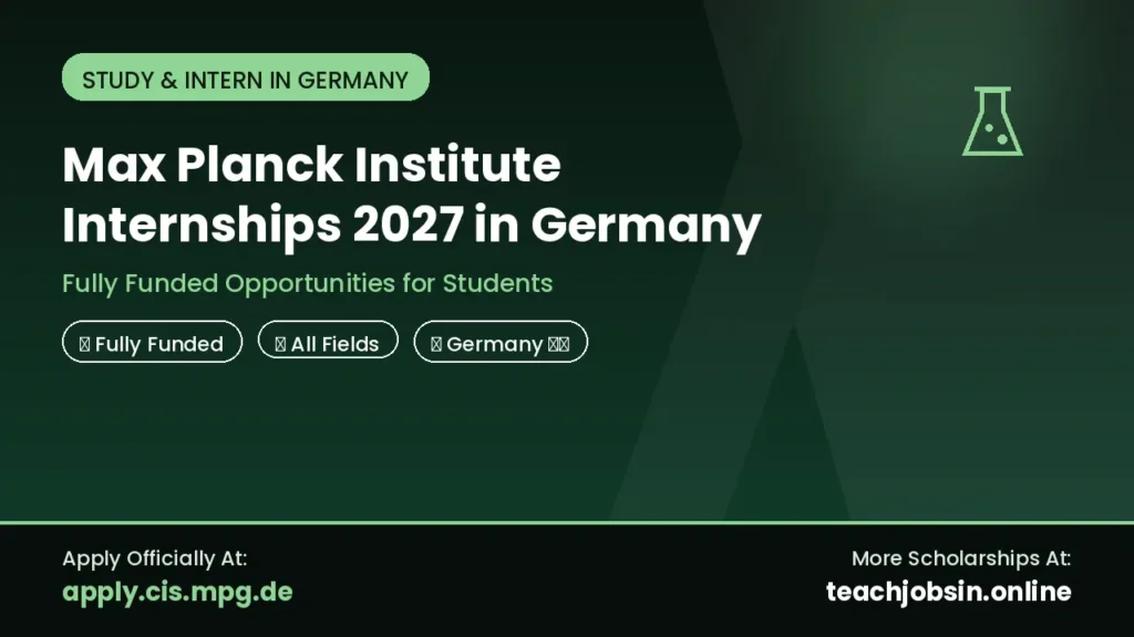 Max Planck Institute Internships 2027 in Germany: Fully Funded Opportunities for Students